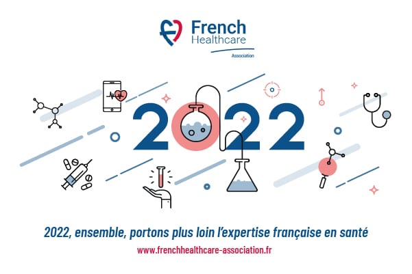 2022 : ensemble, portons plus loin l'expertise française en santé