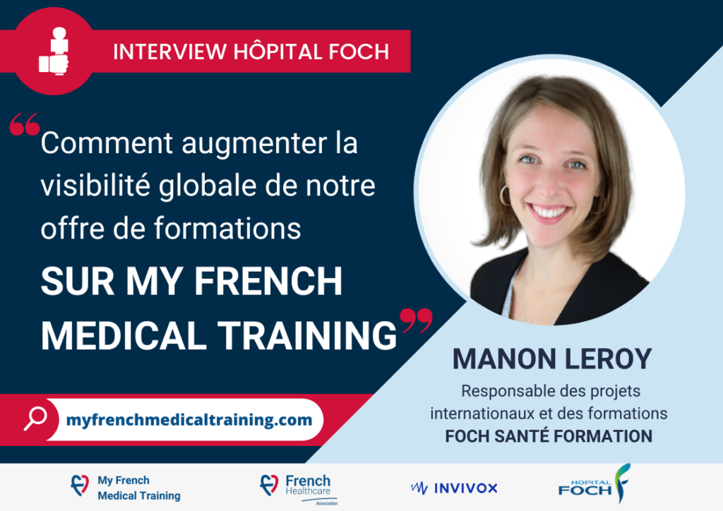 L’hôpital Foch propose ses formations sur My French Medical Training - Interview avec Manon Leroy, Responsable Foch Santé Formation My French Medical Training